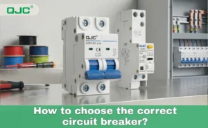 How to Choose the Correct Circuit Breaker